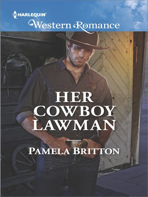 Title details for Her Cowboy Lawman by Pamela Britton - Available